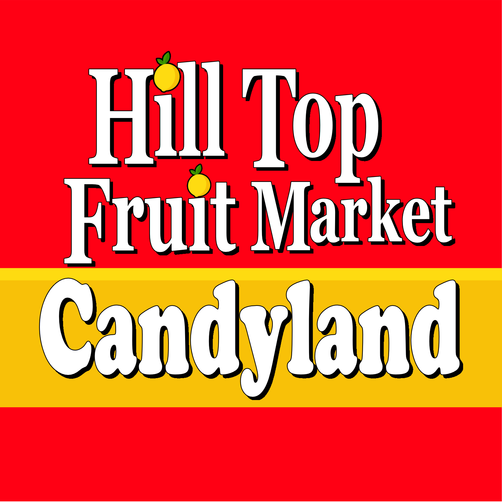 Hilltop Fruit Market & Candyland
